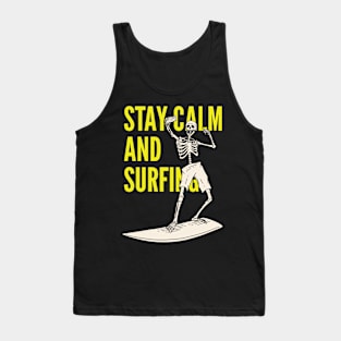 Stay calm and surfing Tank Top